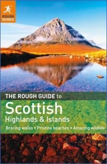 SThe Rough Guisde to the Highlands and Islands The Rough Guisde to the Highlands and Islands